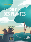 Chemin des plantes (Le)